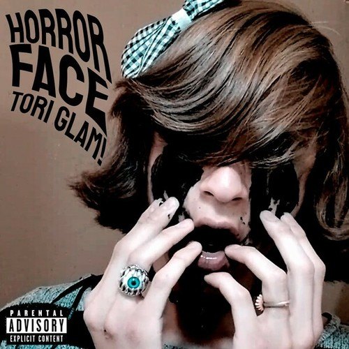 Tori Glam!-Horror Face