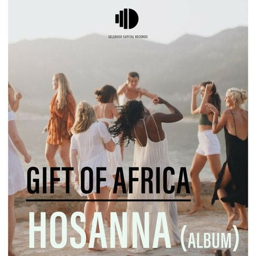 Gift Of Africa-Hosanna