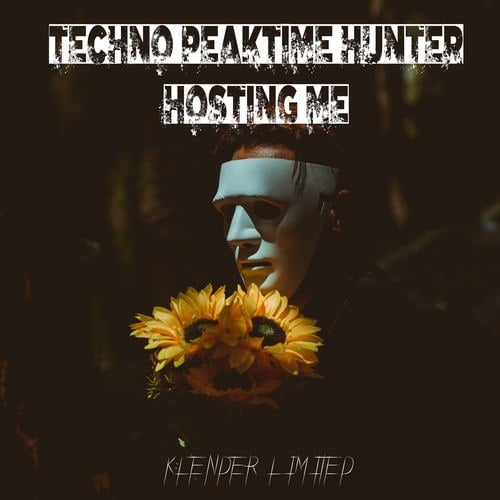 Techno Peaktime Hunter-Hosting Me