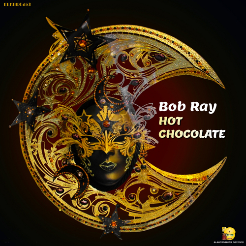 Bob Ray-Hot Chocolate