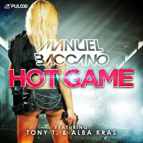 Manuel Baccano, Tony T., Alba Kras, Mark Bale, Patrick Hofmann, Jommes Tatze-Hot Game