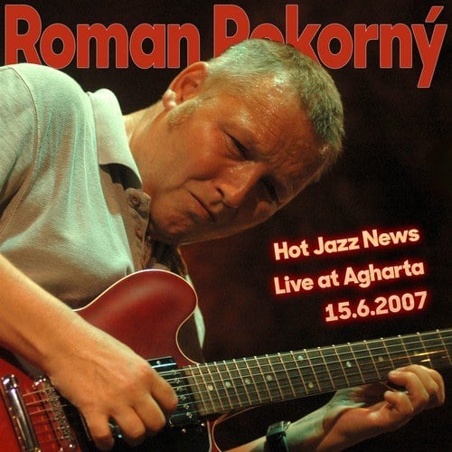 Hot Jazz News Live at Agharta 15.6.2007