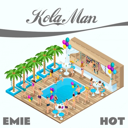 Kola Man, Emie-Hot