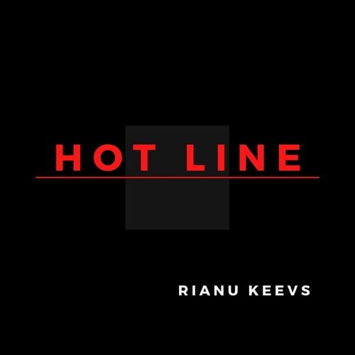 Rianu Keevs-Hot Line