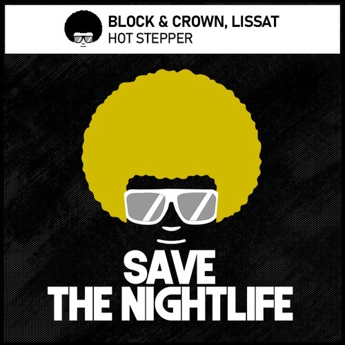 Block & Crown, Lissat-Hot Stepper