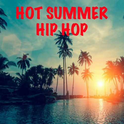 Various Artists-Hot Summer Hip Hop