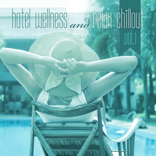 Various Artists-Hotel Wellness and Relax Chillout, Vol. 1