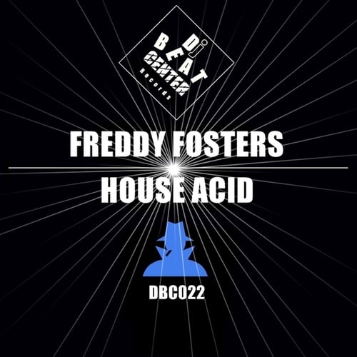 Freddy Fosters-House Acid