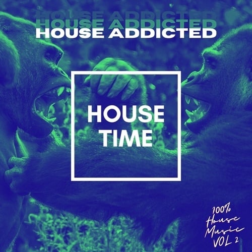 Various Artists-House Addicted, Vol. 2 (100% House Music)