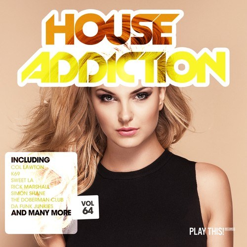 Various Artists-House Addiction, Vol. 64