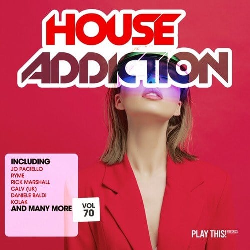 Various Artists-House Addiction, Vol. 70