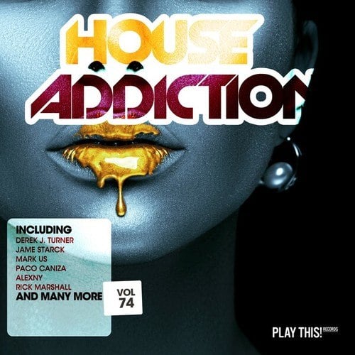 Various Artists-House Addiction, Vol. 74