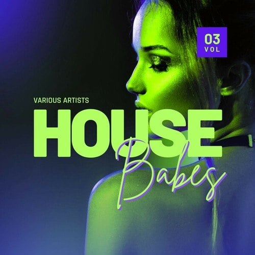 Various Artists-House Babes, Vol. 3