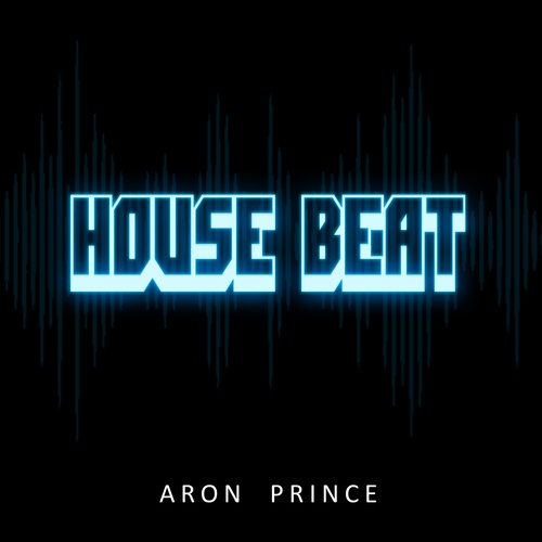 Aron Prince, Arnaud D-House Beat