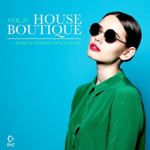 Various Artists-House Boutique, Vol. 27: Funky & Uplifting House Tunes