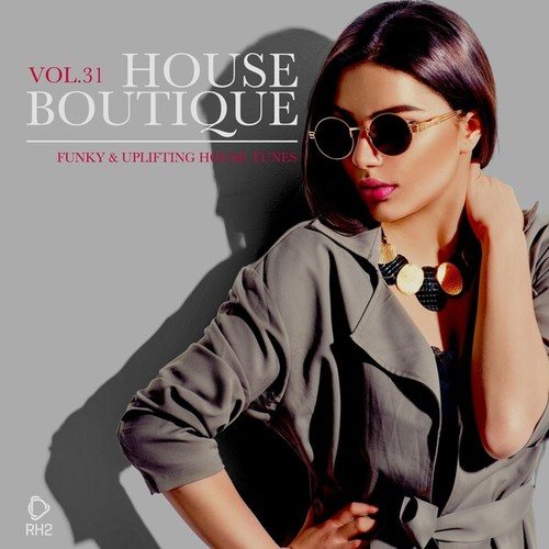 Various Artists-House Boutique, Vol. 31: Funky & Uplifting House Tunes