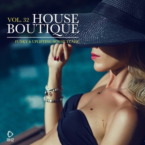 Various Artists-House Boutique, Vol. 32: Funky & Uplifting House Tunes