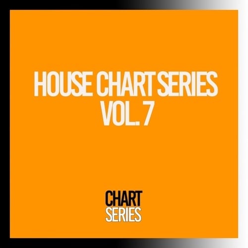 Various Artists-House Chart Series, Vol. 7