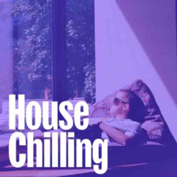 House Chilling - Music Worx