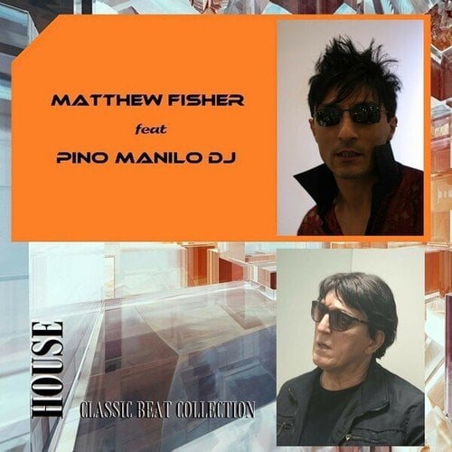 Matthew Fisher, Pino Manilo DJ, The Morrighan-House Classic Beat Collection