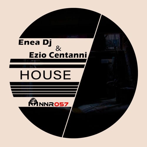 Enea DJ, Ezio Centanni-House