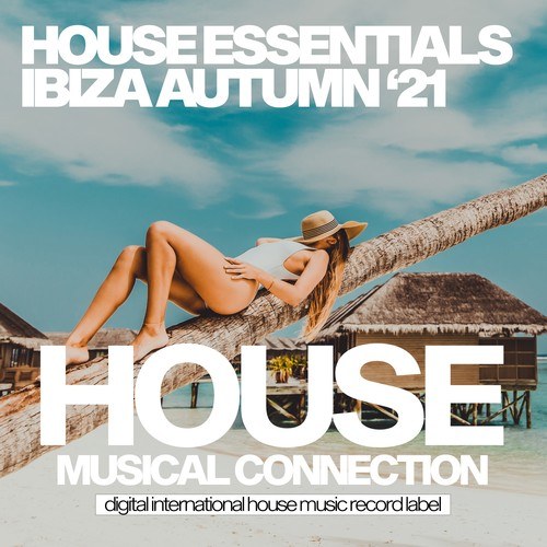 Various Artists-House Essentials Ibiza Autumn '21
