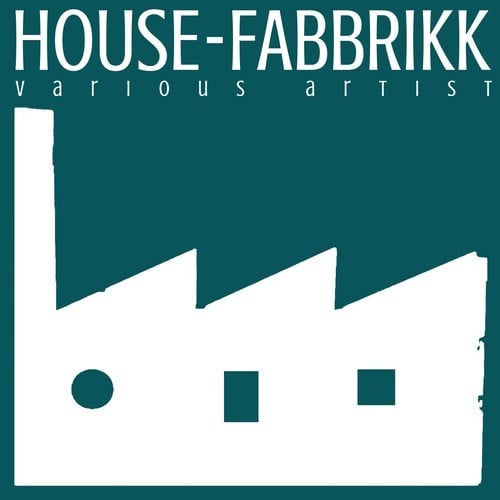 Various Artists-House Fabbrikk