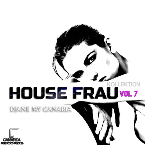 Djane My Canaria-House Frau Kollektion, Vol. 7