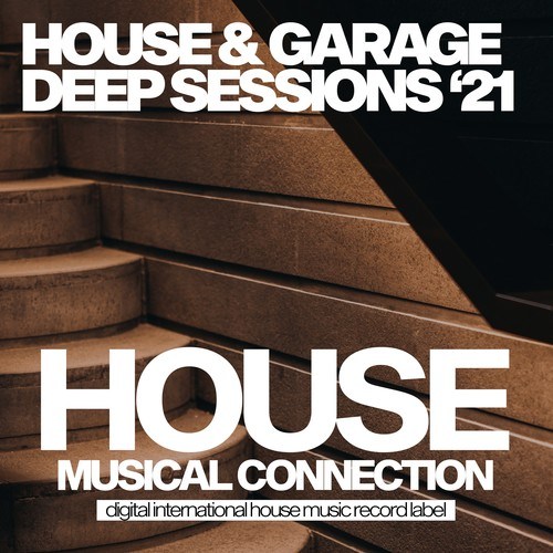 Various Artists-House & Garage Deep Sessions '21