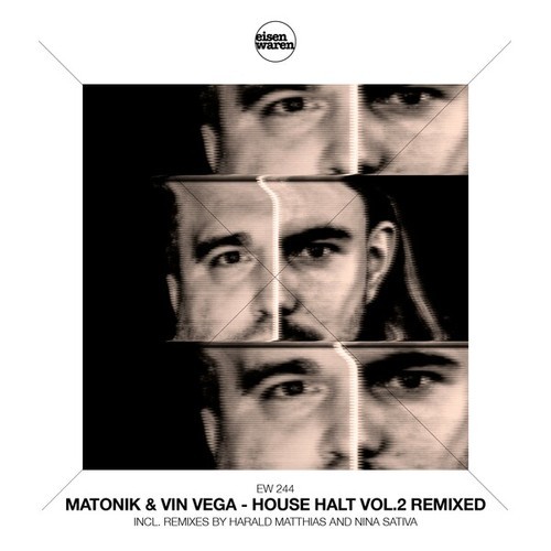 Matonik, Vin Vega, Nina Sativa, Harald Matthias-House Halt, Vol. 2 Remixed