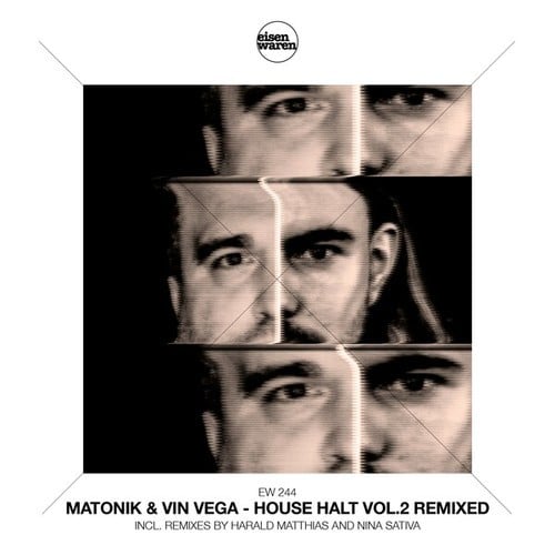 Matonik, Vin Vega, Harald Matthias, Nina Sativa-House Halt, Vol. 2 Remixed