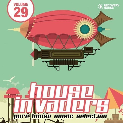 House Invaders - Pure House Music, Vol. 29