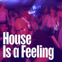 House Is A Feeling - Music Worx