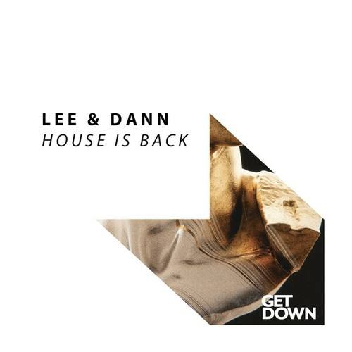Lee & Dann-House Is Back