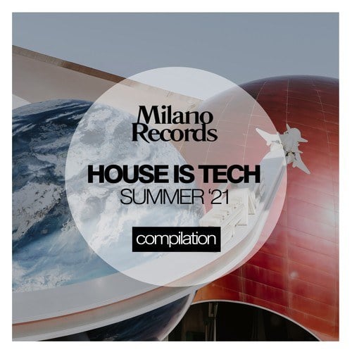 Various Artists-House Is Tech Summer '21