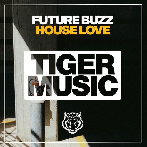 Future Buzz-House Love