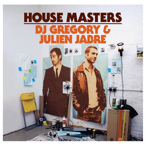 House Masters - DJ Gregory & Julien Jabre