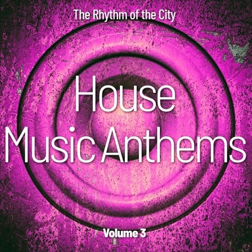 Various Artists-House Music Anthems, Vol. 3