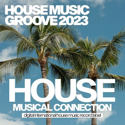 Various Artists-House Music Groove 2023