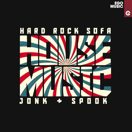 Hard Rock Sofa, Jonk & Spook-House Music