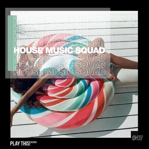 Various Artists-House Music Squad #47