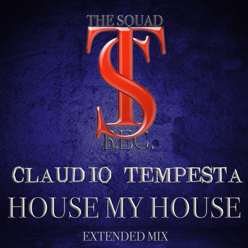 Claudio Tempesta-HOUSE MY HOUSE