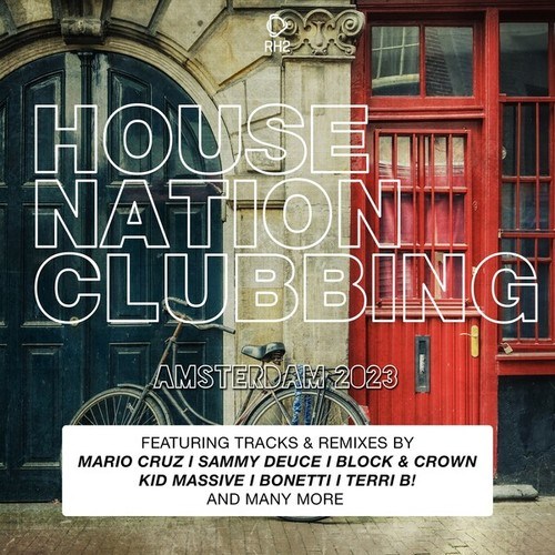 Various Artists-House Nation Clubbing - Amsterdam 2023