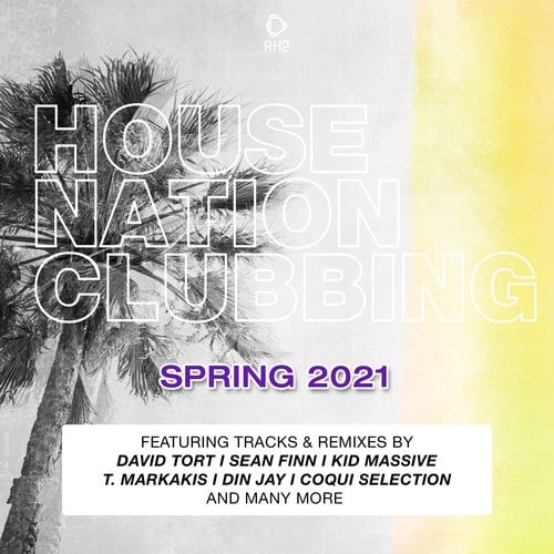 Various Artists-House Nation Clubbing: Spring 2021 Edition