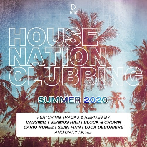 Various Artists-House Nation Clubbing: Summer 2020 Edition