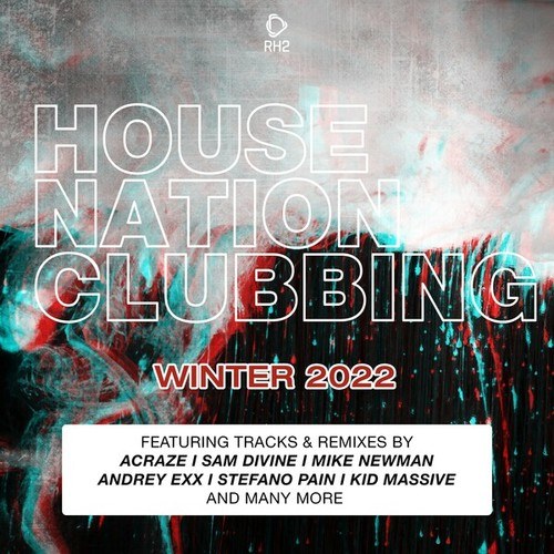 Various Artists-House Nation Clubbing: Winter 2022 Edition