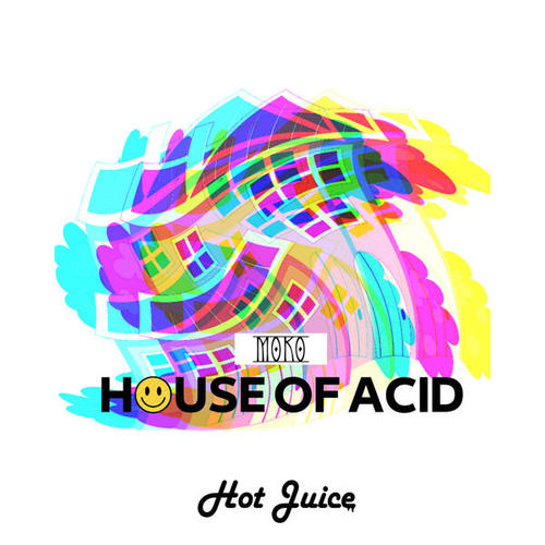 Moko-House of Acid