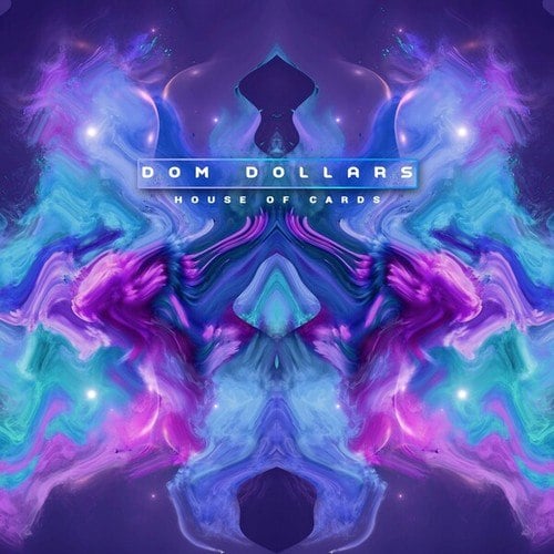 Dom Dollars-House of Cards