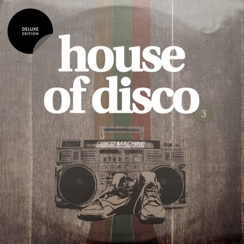 Various Artists-House of Disco, Vol. 3 (Deluxe Edition)