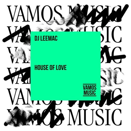DJ LeeMac-House of Love